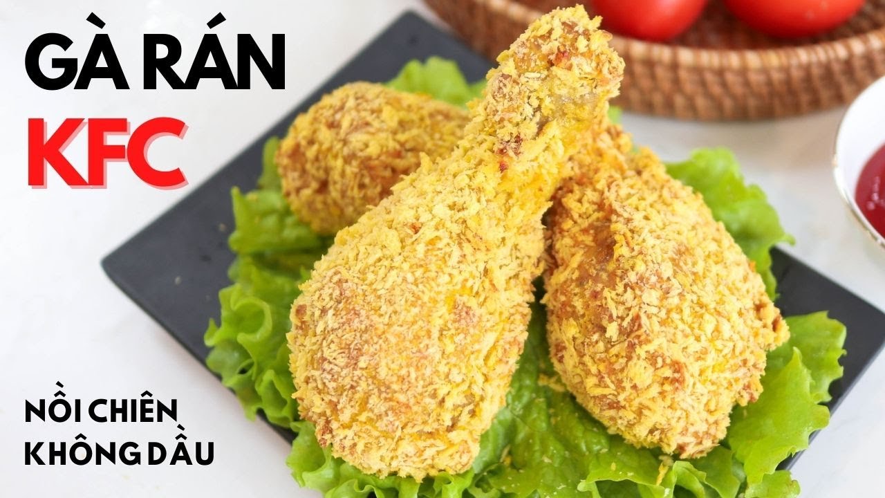 Gà Rán KFC Bằng Nồi Chiên S20